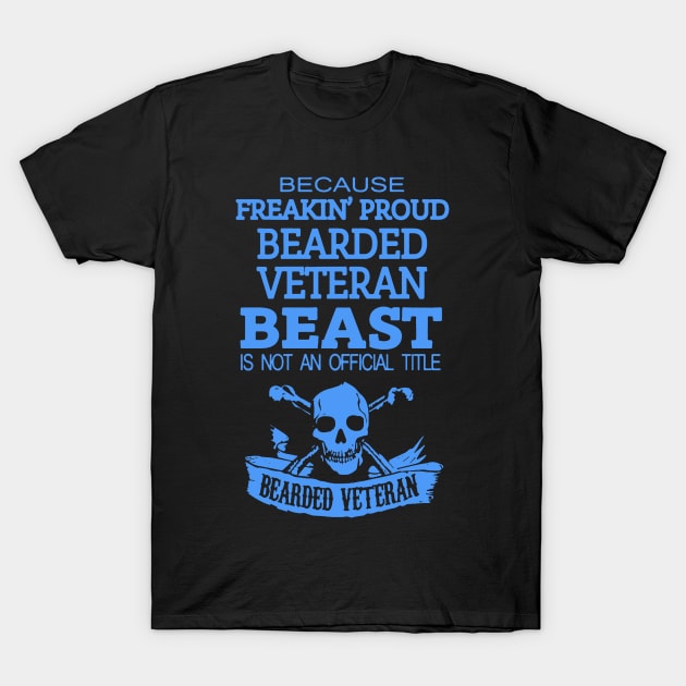 Bearded Veteran T-Shirt by POD Anytime